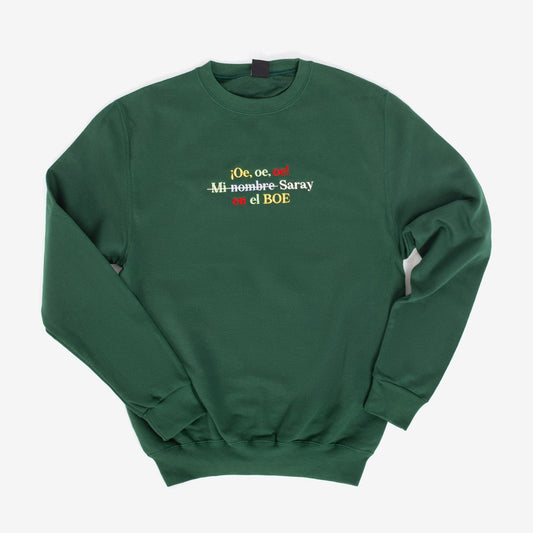 Sudadera Personalizada "¡Oe, oe, oe! Mi nombre en el BOE"